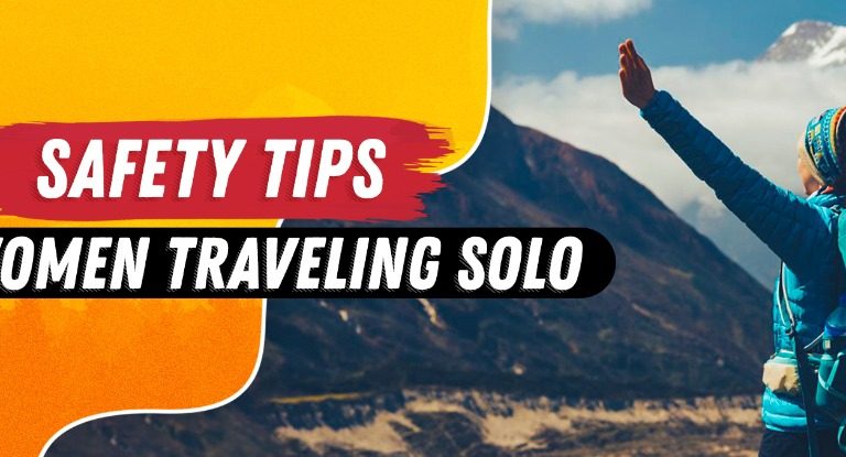 Safety Tips for Women Traveling Solo